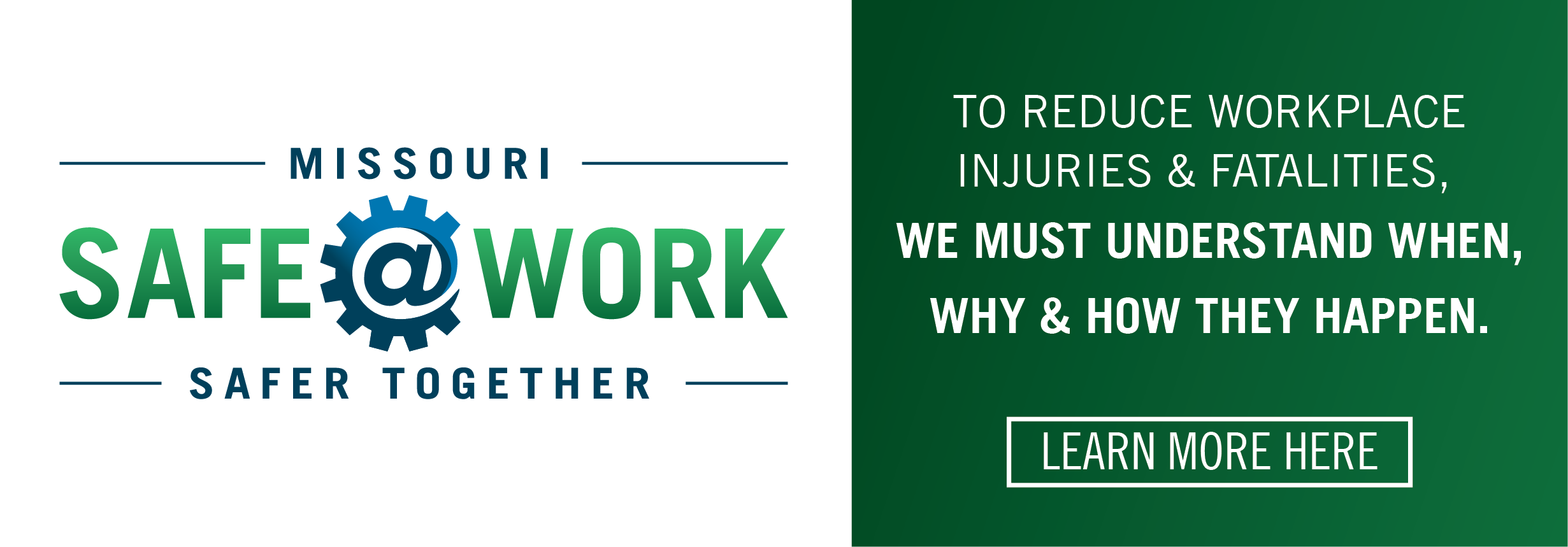 Safe at Work - to reduce workplace injuries and fatalities, we must understand when, why and how they happen - learn more
